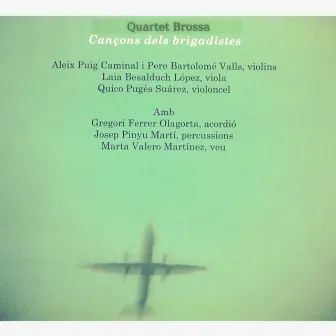 Cançons dels brigadistes by Quartet Brossa