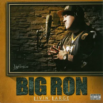 LIVIN' LARGE by Big Ron