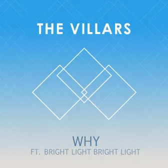 Why (feat. Bright Light Bright Light) - Single by Villars