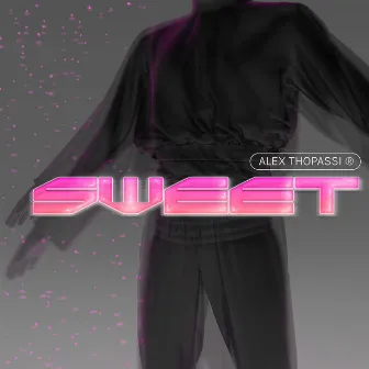 Sweet by Alex Thopassi