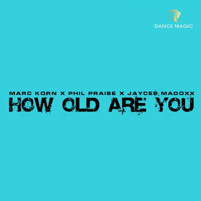 How Old Are You - Radio Edit