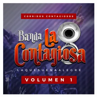 Corridos Contagiosos, Vol. 1 by Banda La Contagiosa