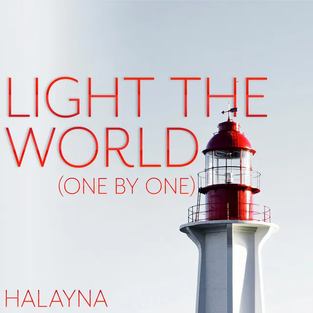 Light the World (One by One)