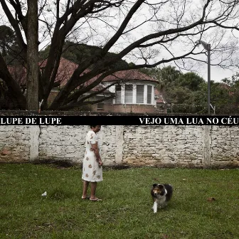 Vejo uma Lua no Céu by Lupe De Lupe