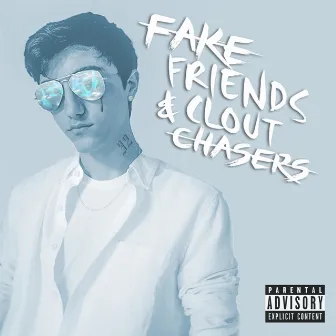 Fake Friends & Clout Chasers by Lil Andi