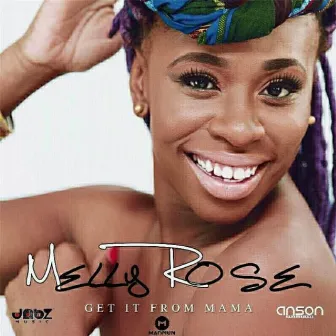 Get It from Mama by Melly Rose