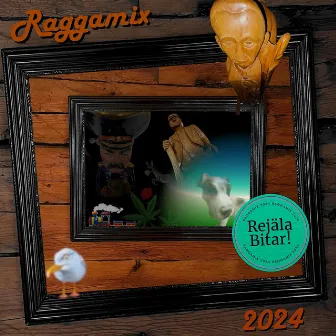 Raggamix 2024: Rejäla Bitar! by The Potätbaljerz