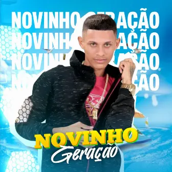 Novinho Geração by Novinho Geração