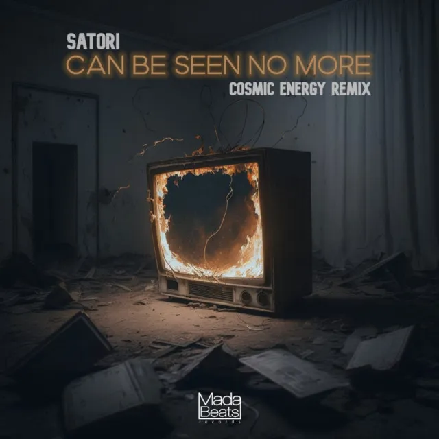 Can Be Seen No More - Cosmic Energy Remix