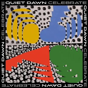 Celebrate by Quiet Dawn