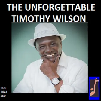 The Unforgettable Timothy Wilson by HERSCHEY BARR