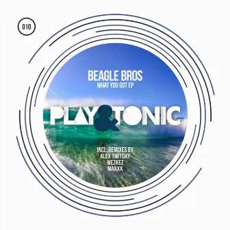 What You Got EP by Beagle Bros