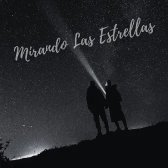 MIRANDO LAS ESTRELLAS by Martín Alonso