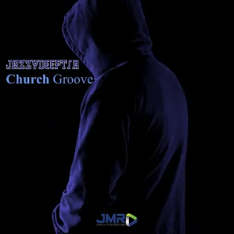 Church Groove by Jazzydeeptsa