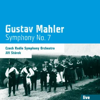 Mahler: Symphony No. 7 (Live) by Jiří Stárek