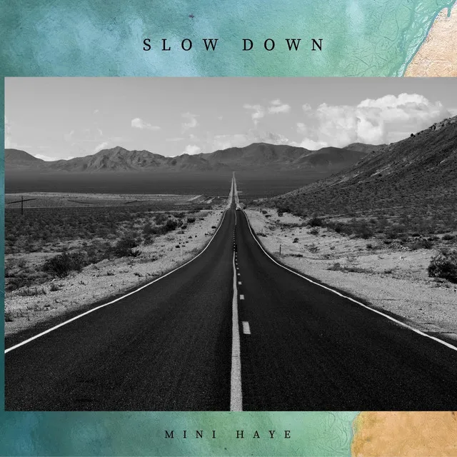 Slow Down