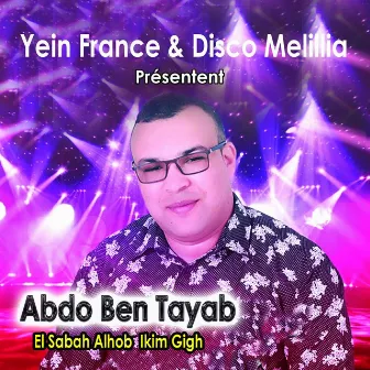 Alhob ikim gigh by Abdo Ben Tayab