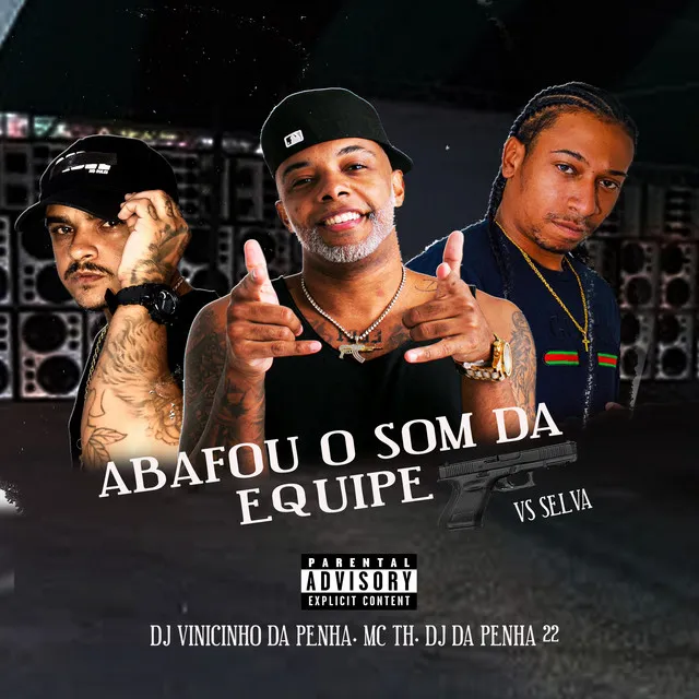 Abafou o Som da Equipe Vs Selva