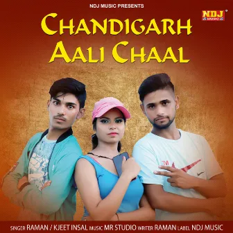 Chandigarh Aali Chaal - Single by Raman