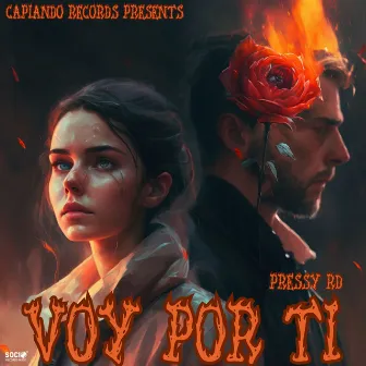 Voy Por Ti by Pressy RD