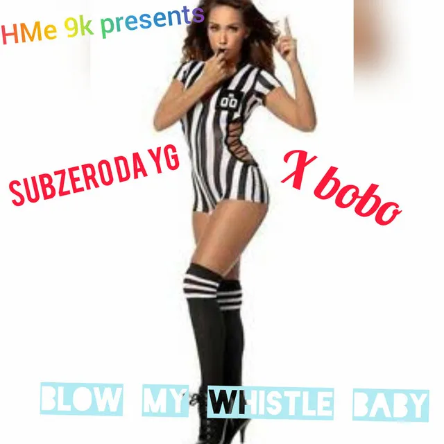 Blow My Whistle Baby