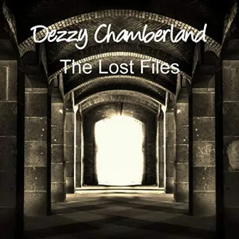 The Lost Files by Dezzy Chamberland