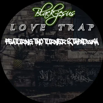 Love Trap by Black Jesus