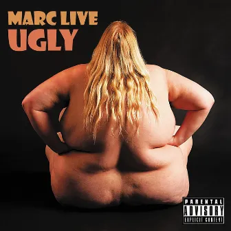 Ugly by Marc Live