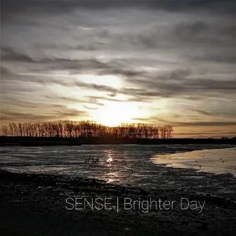 Brighter Day by Sense