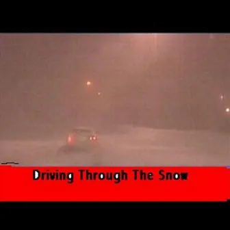 Driving Through the Snow by Allan Johnson