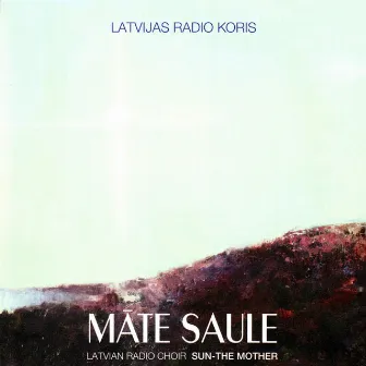 Māte Saule by Pēteris Vasks