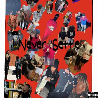 Never Settle by DripGod