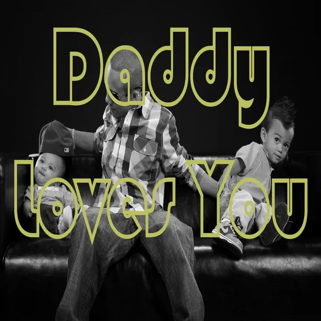 Daddy Loves You