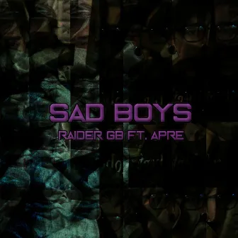 Sad Boys by Raider Gb