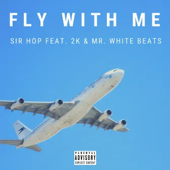 Fly With Me by MrWhiteBeats