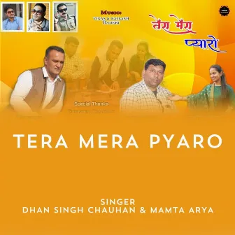 Tera Mera Pyaro by Dhan Singh Chauhan