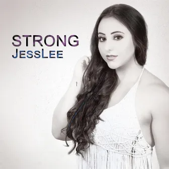 Strong by Jesslee