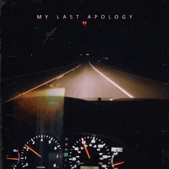 My Last Apology by Jordan Drey