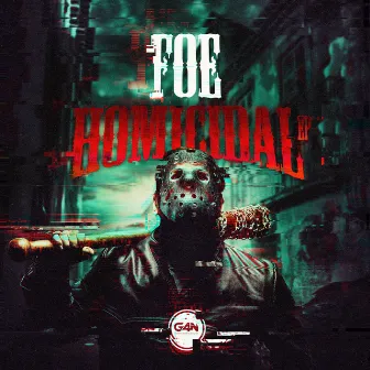 Homicidal ep by Foe