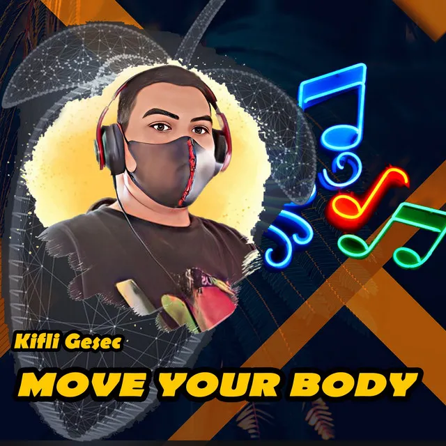 Move Your Body - Remix