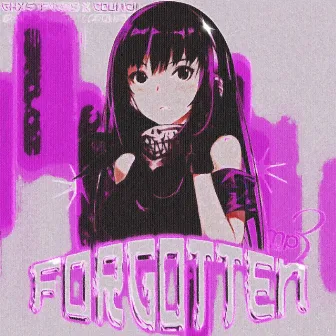 FORGOTTEN by GHXSTFVCES