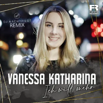 Ich will mehr (DJ Nachtpilot Remix) by Vanessa Katharina