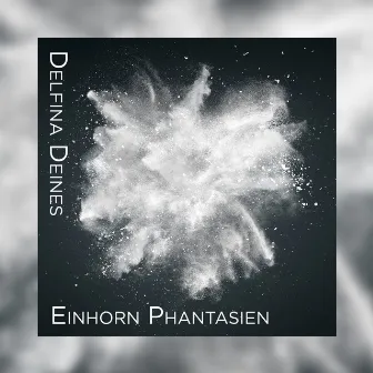 Einhorn Phantasien by Delfina Deines