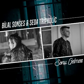 Sonu Gelmez by Bilal Sonses