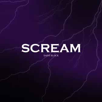 Scream by Saint Block