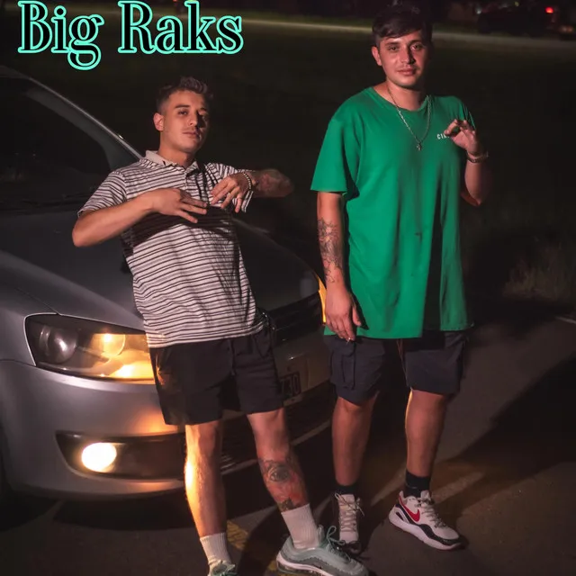 Big Raks