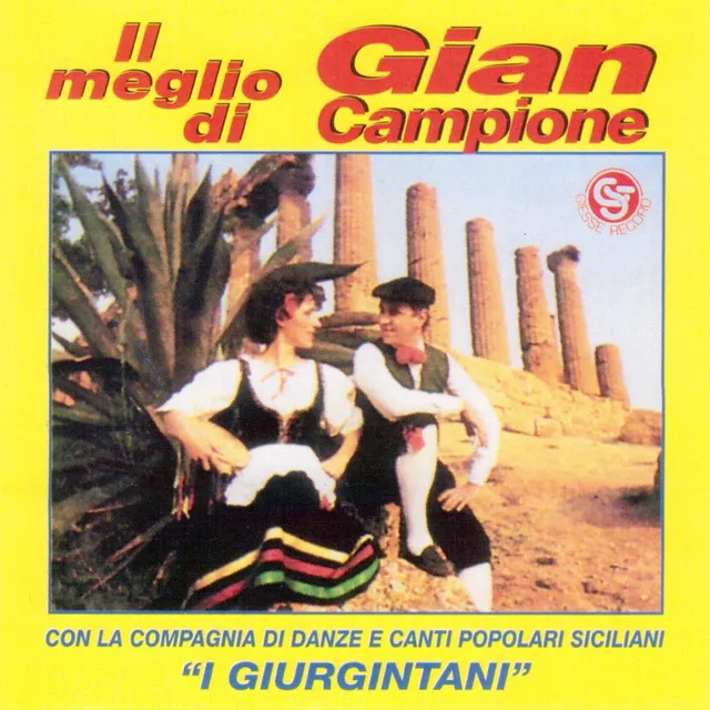 Il meglio di Gian Campione (Con la compagni di danze e canti popolari siciliani i giurgintani)