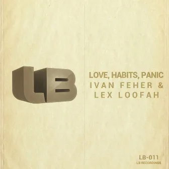 Love, Habits, Panic by Ivan Feher