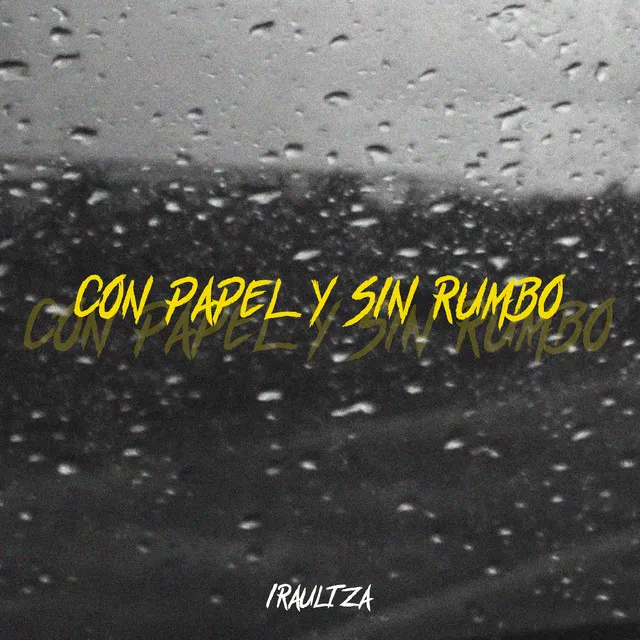 Con papel y sin rumbo