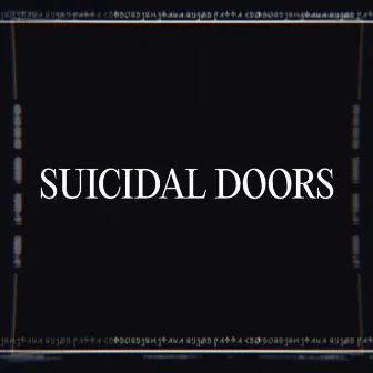 Suicidal Doors by David Linhof